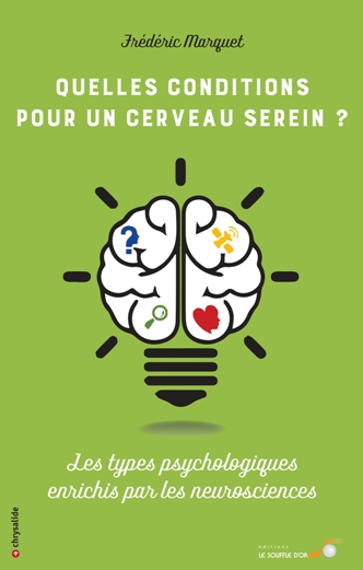 Quelles conditions pour un cerveau serein ?