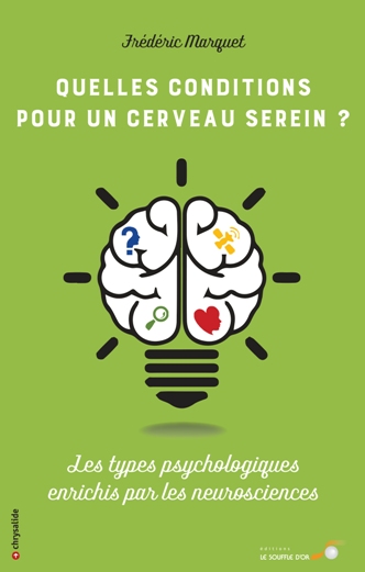 Quelles conditions pour un cerveau serein ?